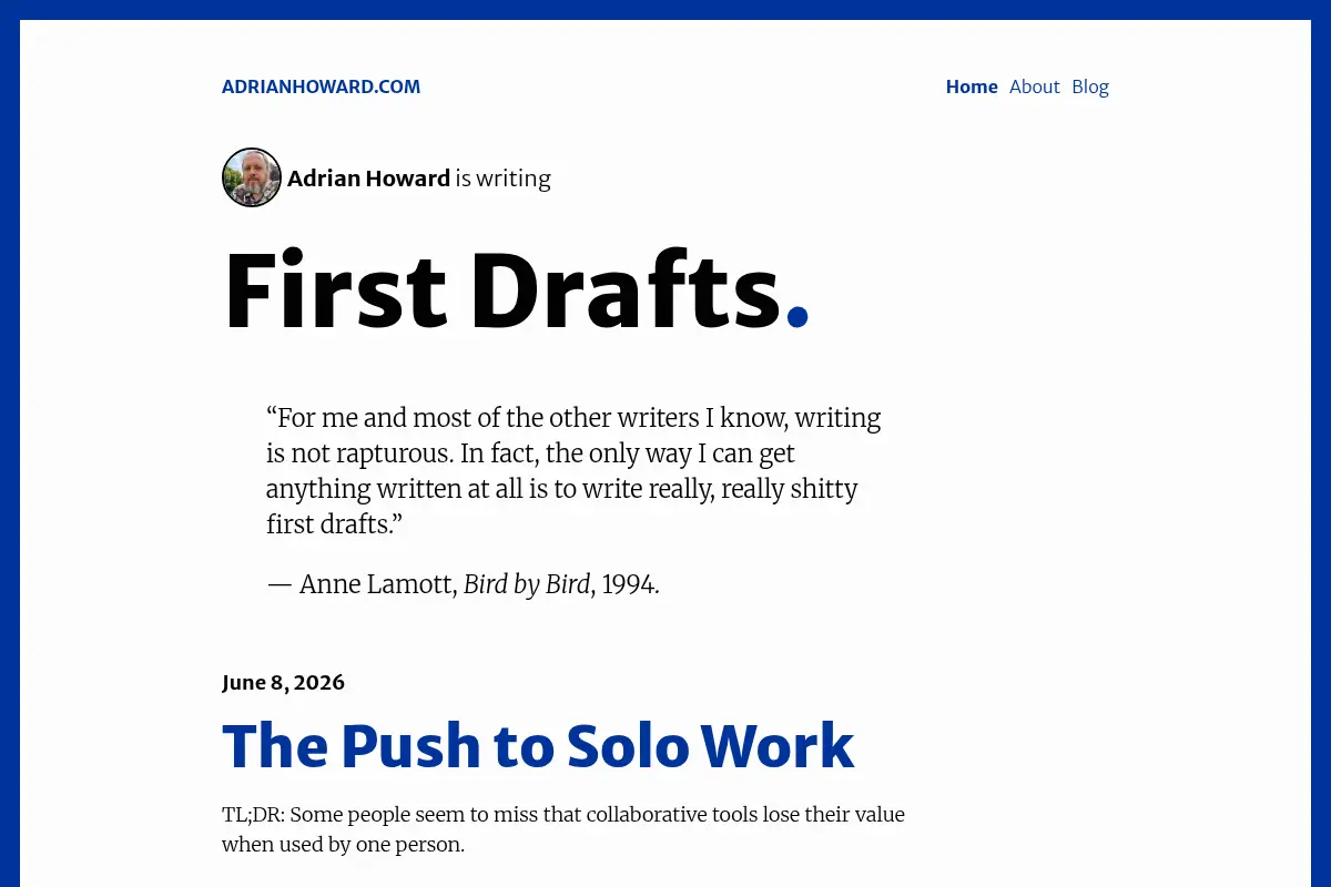 First Drafts - adrianhoward.com