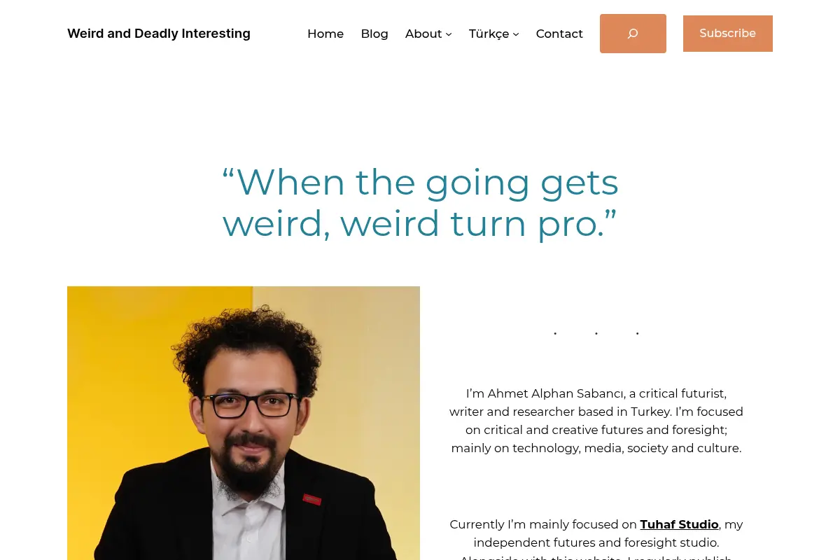 Weird and Deadly Interesting – Personal blog and homepage of Ahmet Alphan Sabancı.