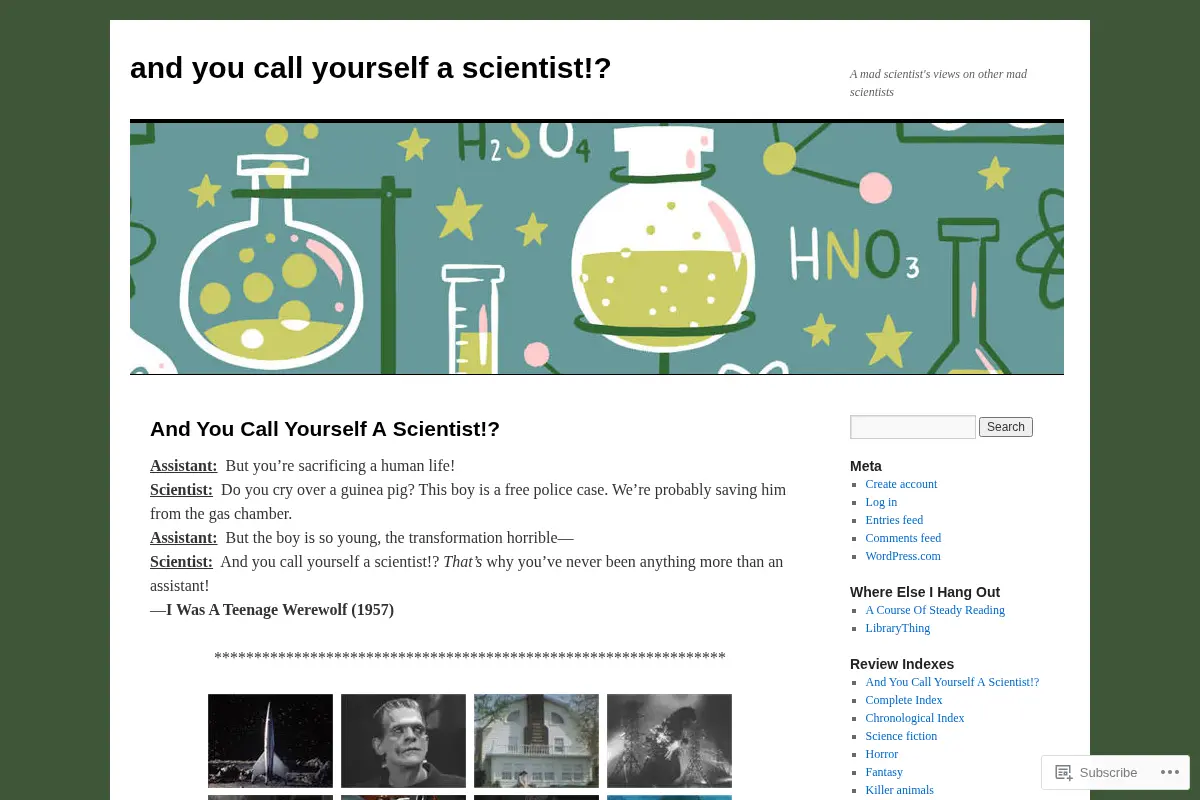 and you call yourself a scientist!? | A mad scientist's views on other mad scientists