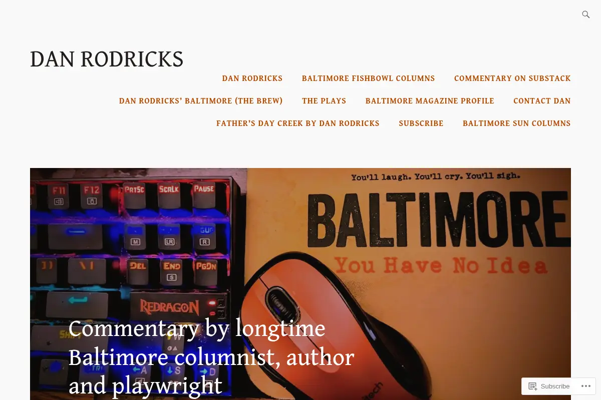 Dan Rodricks – Commentary by longtime Baltimore columnist, author and playwright
