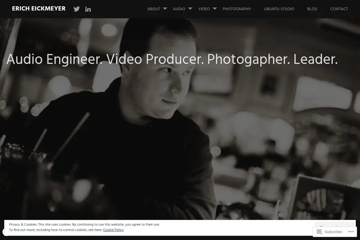 Erich Eickmeyer – Audio Engineer, Video Producer, Photographer
