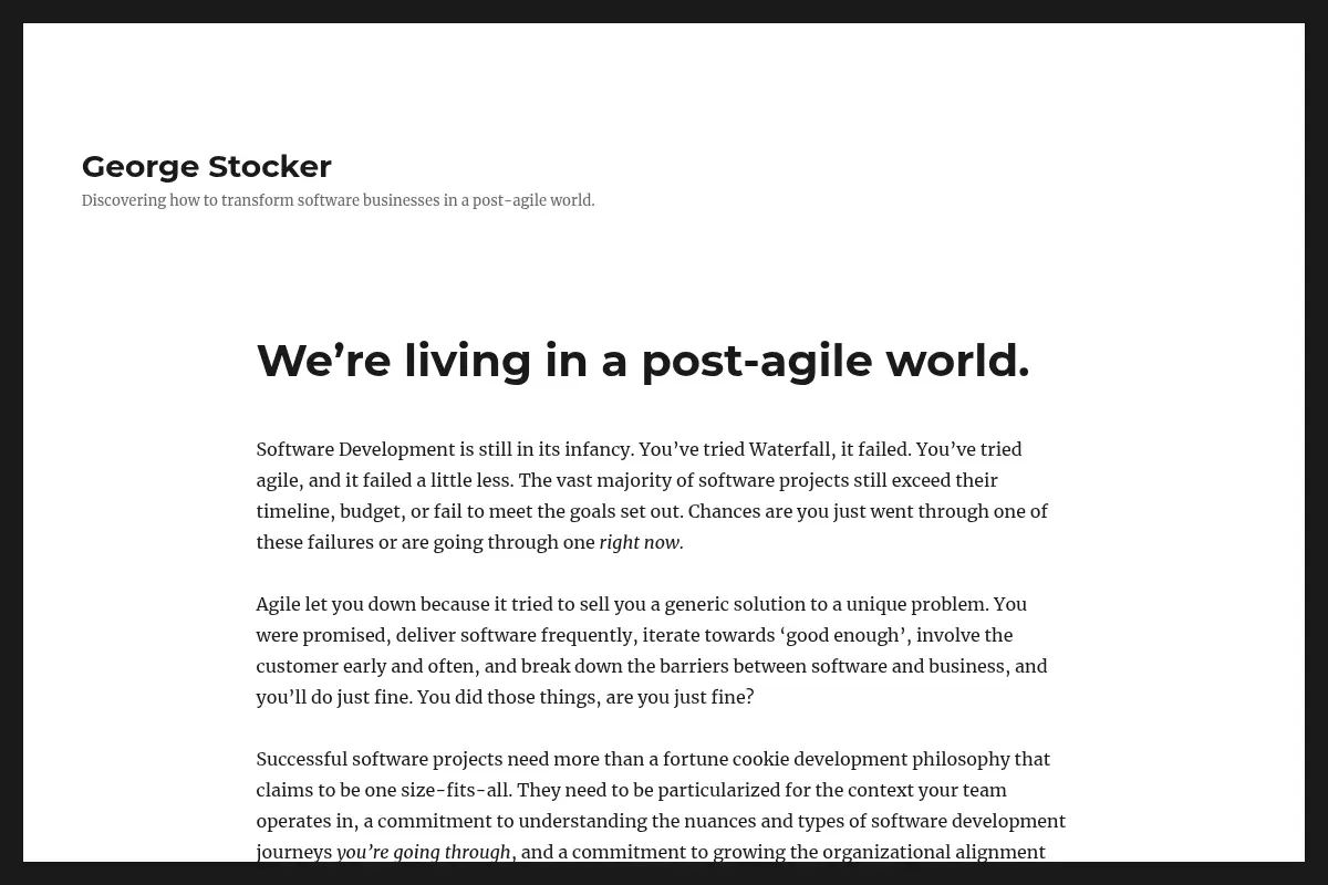 George Stocker – Discovering how to transform software businesses in a post-agile world.