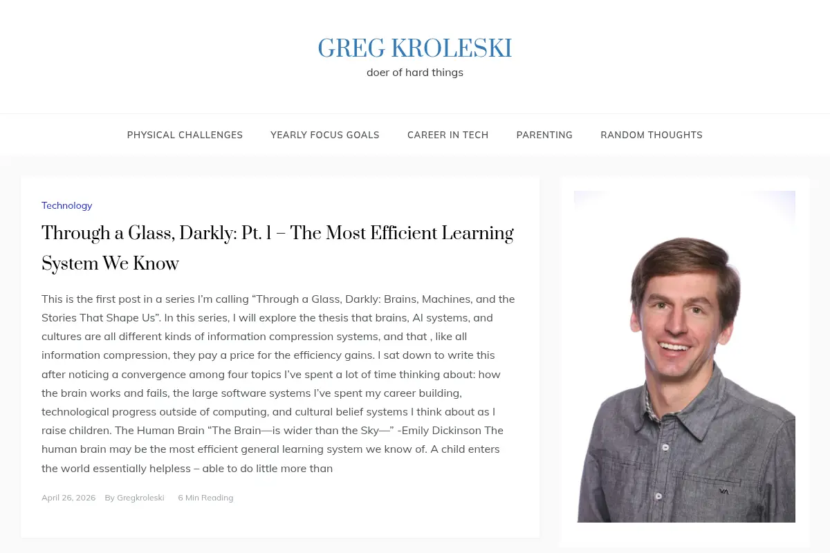 Greg Kroleski - doer of hard things