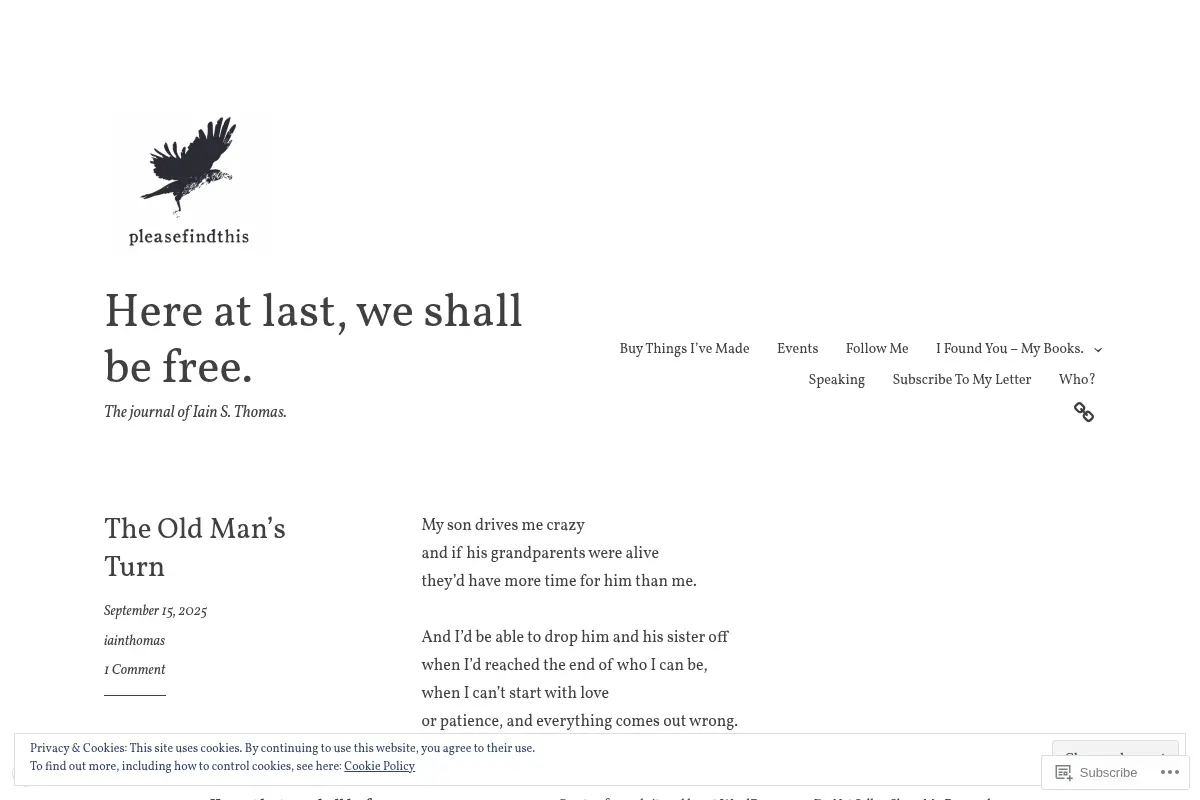 Here at last, we shall be free. – The journal of Iain S. Thomas.
