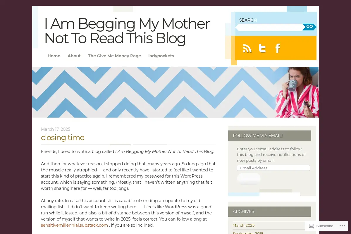 I Am Begging My Mother Not To Read This Blog