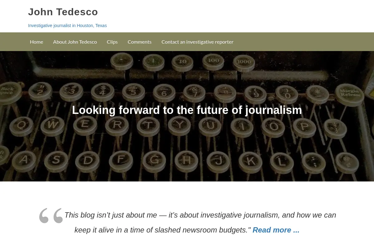 John Tedesco, investigative journalist in Houston, Texas