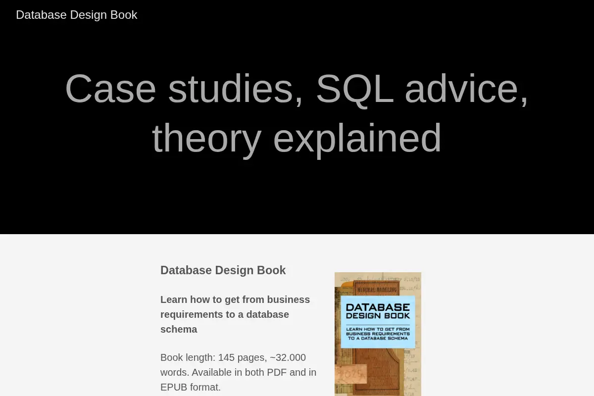 Database Design Book: Case Studies, SQL Advice, Theory Explained