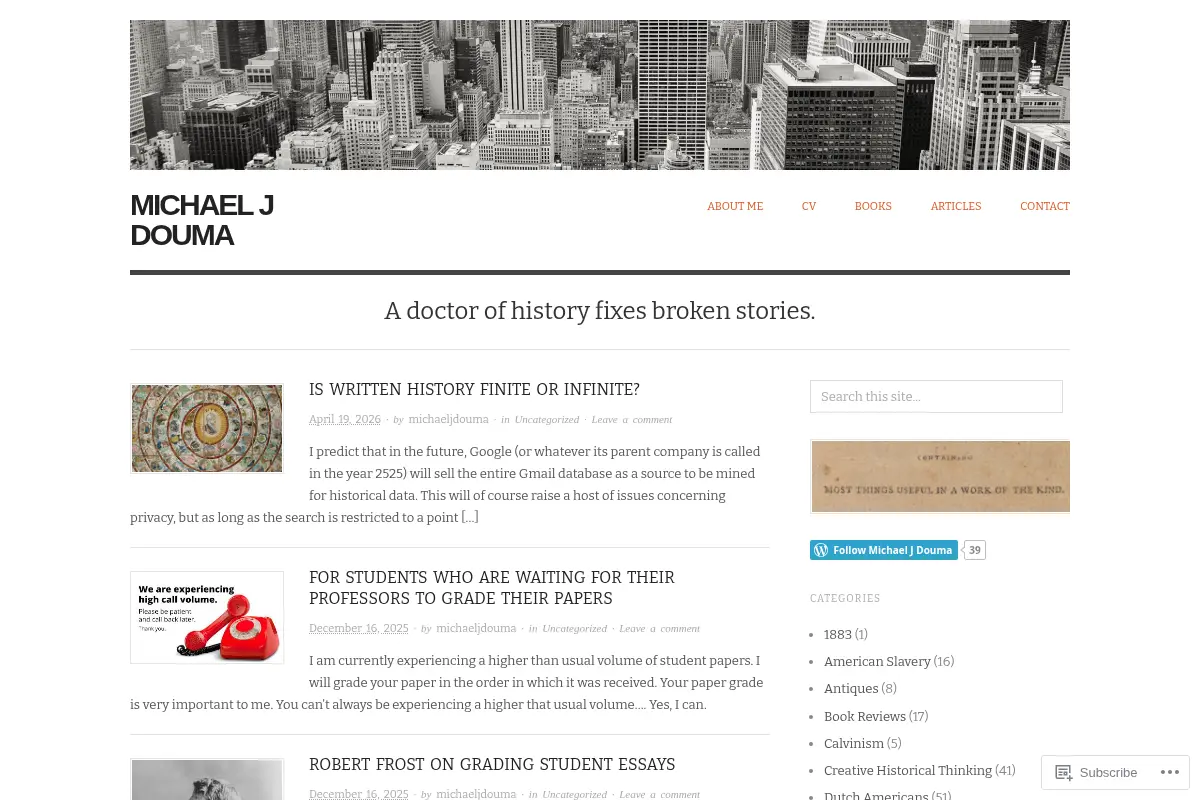 Michael J Douma  | A doctor of history fixes broken stories.