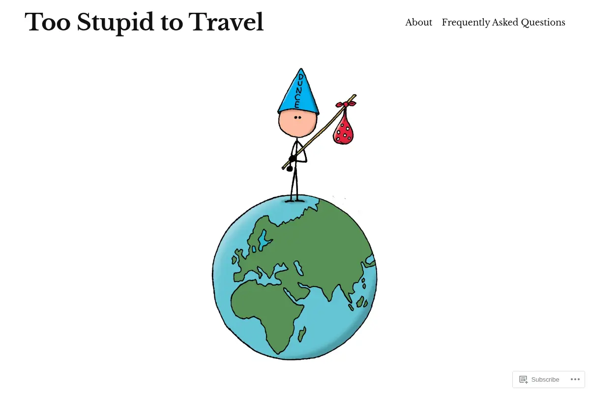 Too Stupid to Travel