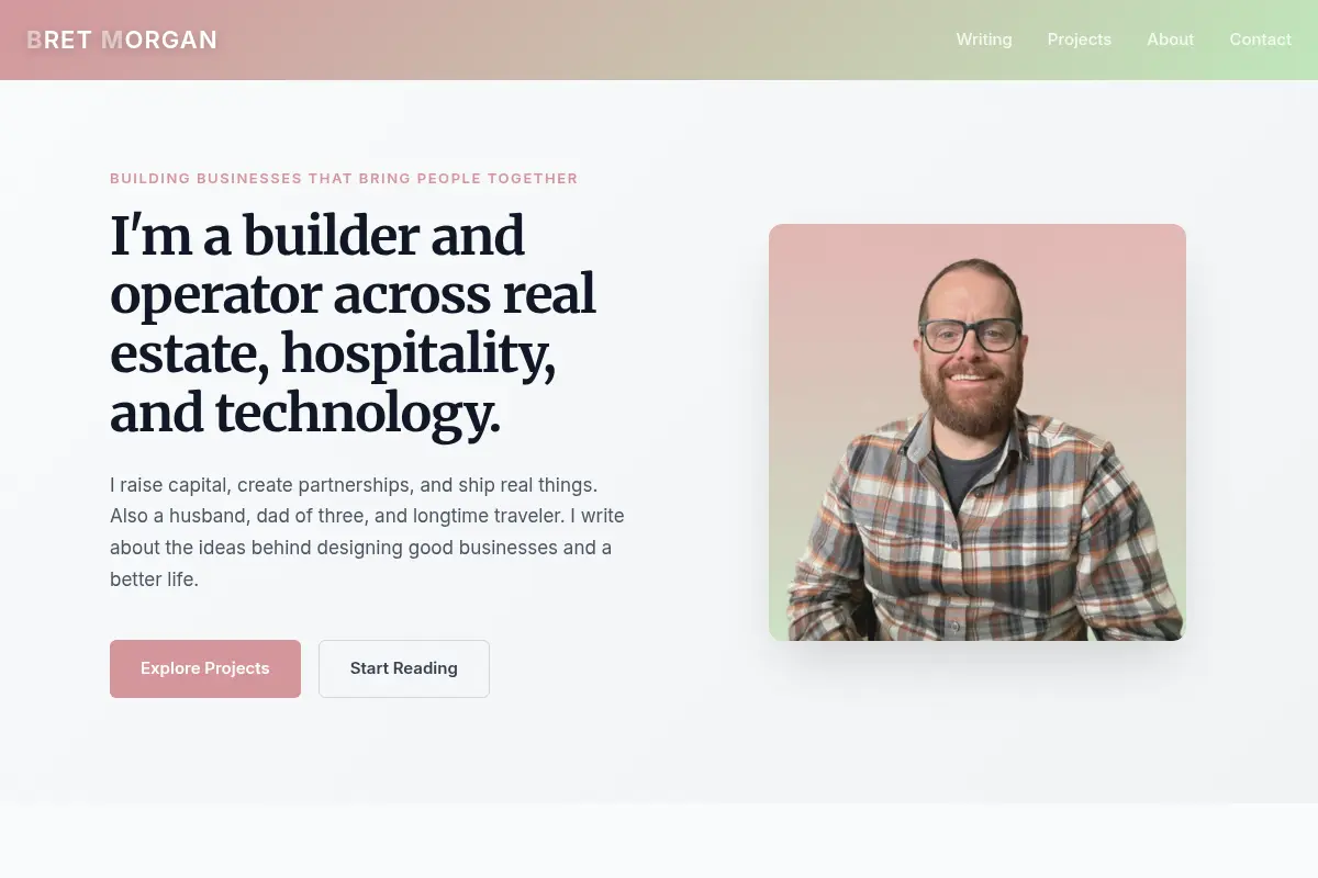Bret Morgan — Building businesses that bring people together.