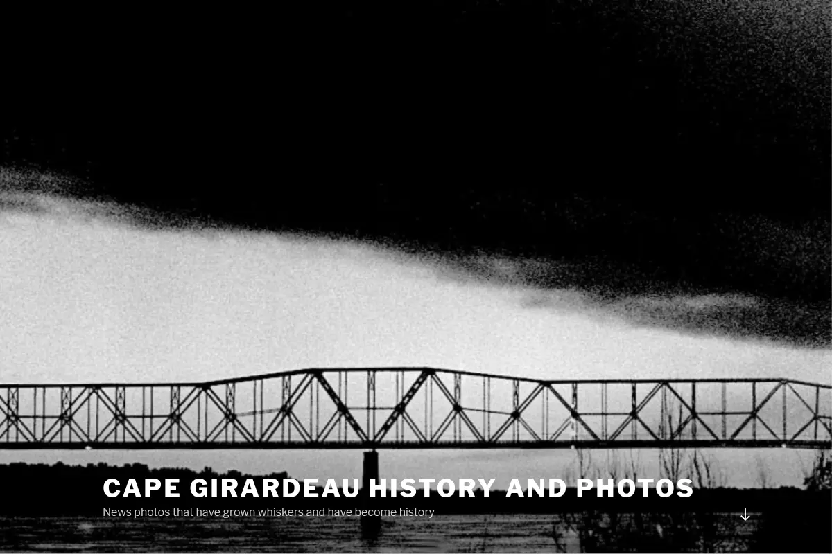 Cape Girardeau History and Photos