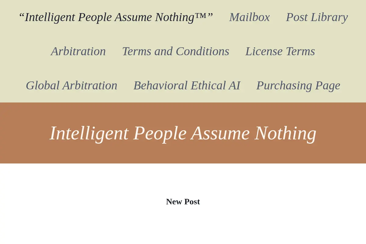 Intelligent People Assume Nothing