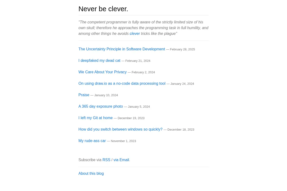 Never be clever.