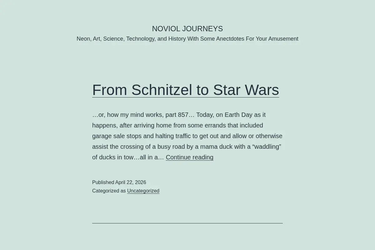 Noviol Journeys – Neon, Art, Science, Technology, and History With Some Anectdotes For Your Amusement