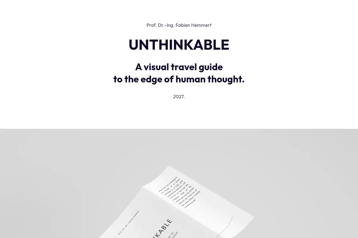 Unthinkable | A visual travel guide to the edge of human thought